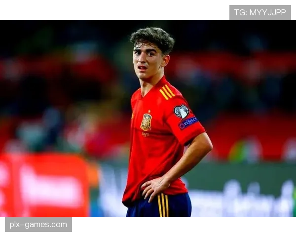 佩德里商业价值飙升，彰显西班牙新星强劲市场号召力